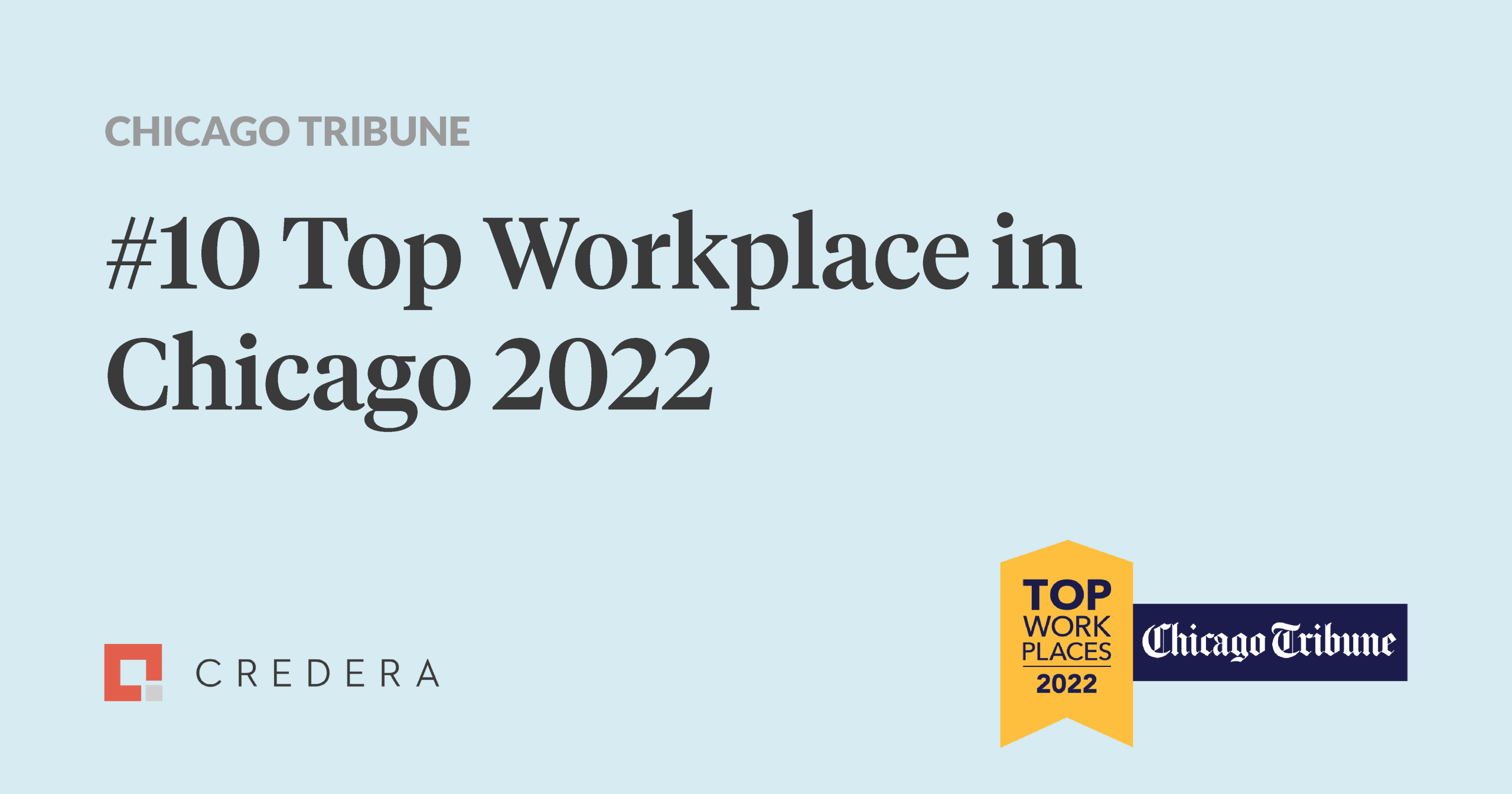 Credera Named #10 Top Workplace in Chicago for Its First Qualifying Year
