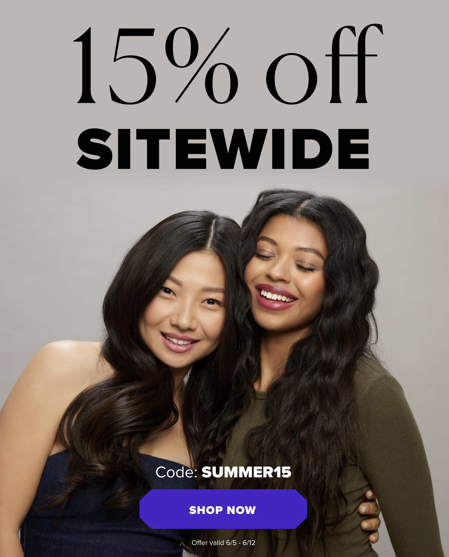 15% Off Sitewide. Code SUMMER15. Shop Now.