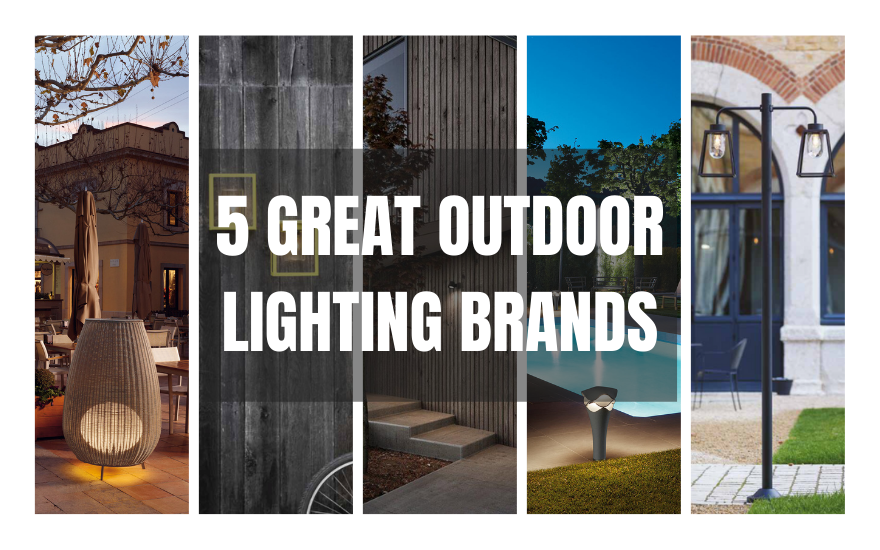 5 GREAT outdoor lighting brands 
