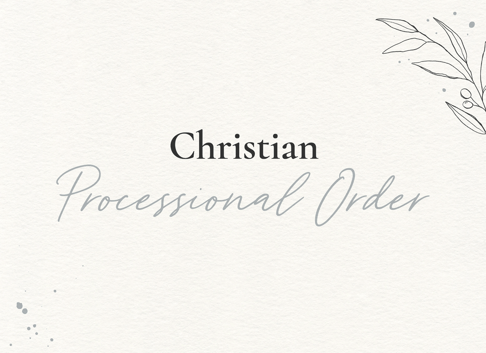 Christian Procesional Order