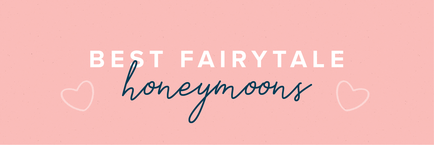 best-fairytale-honeymoons