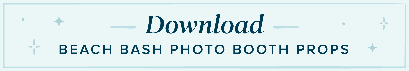 Beach Bash Photo Booth Props Download Button