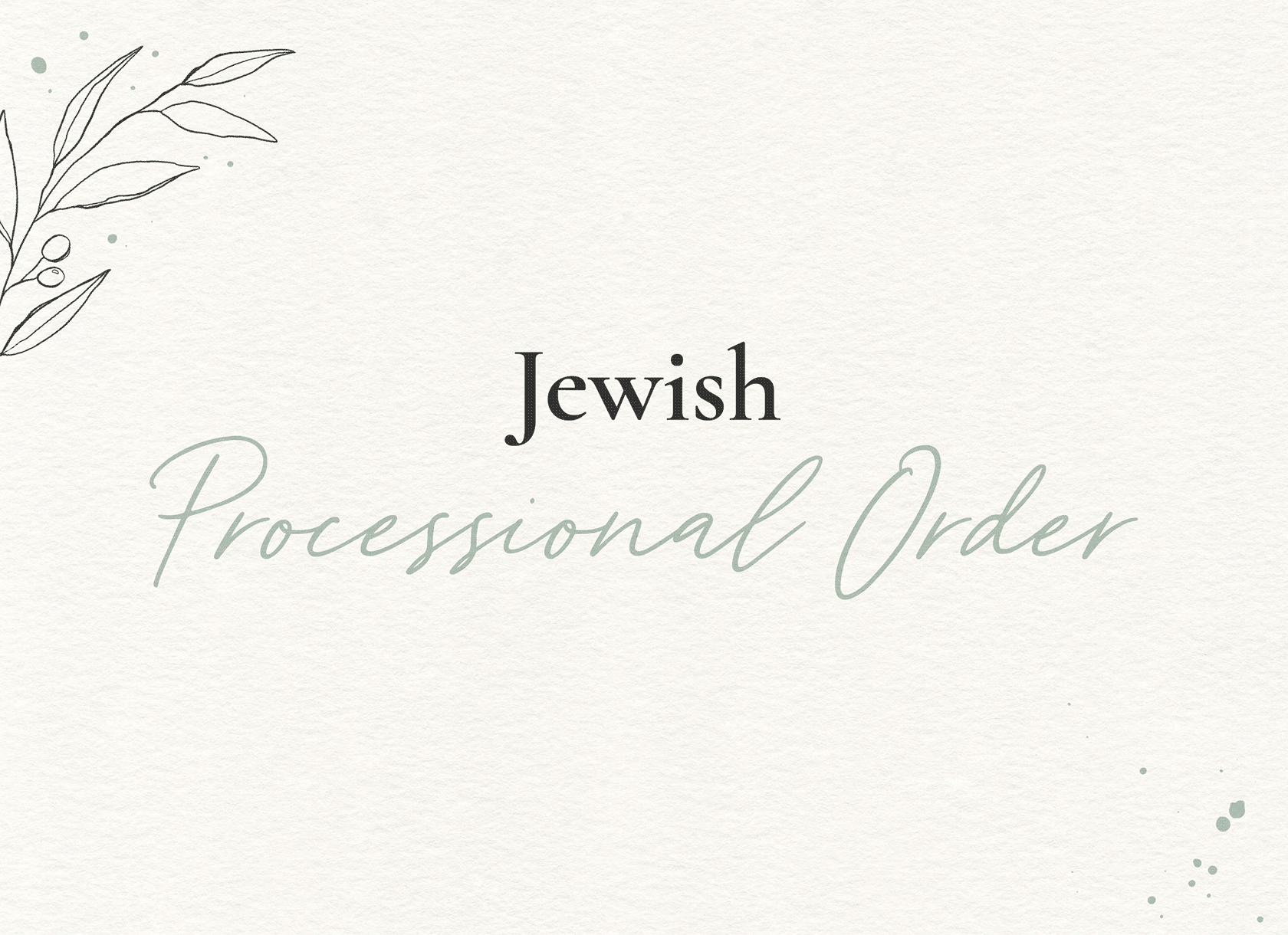 Jewish Processional Order