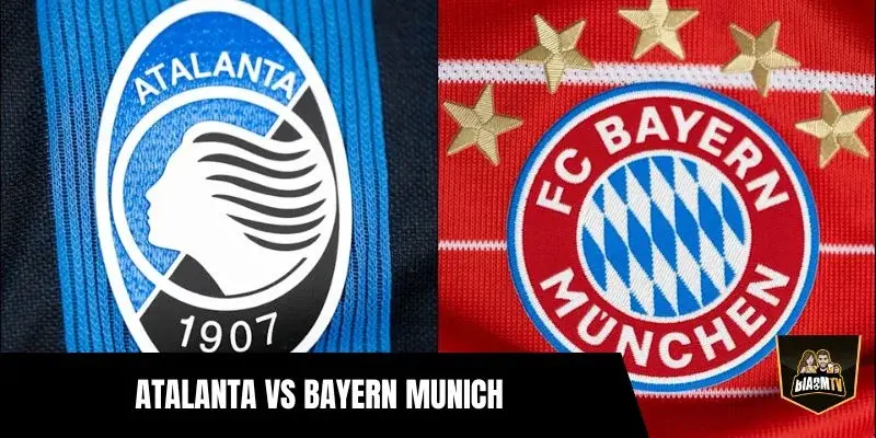 Atalanta Vs Bayern Munich: Nhận Định Trận Đấu Ngày 19/3