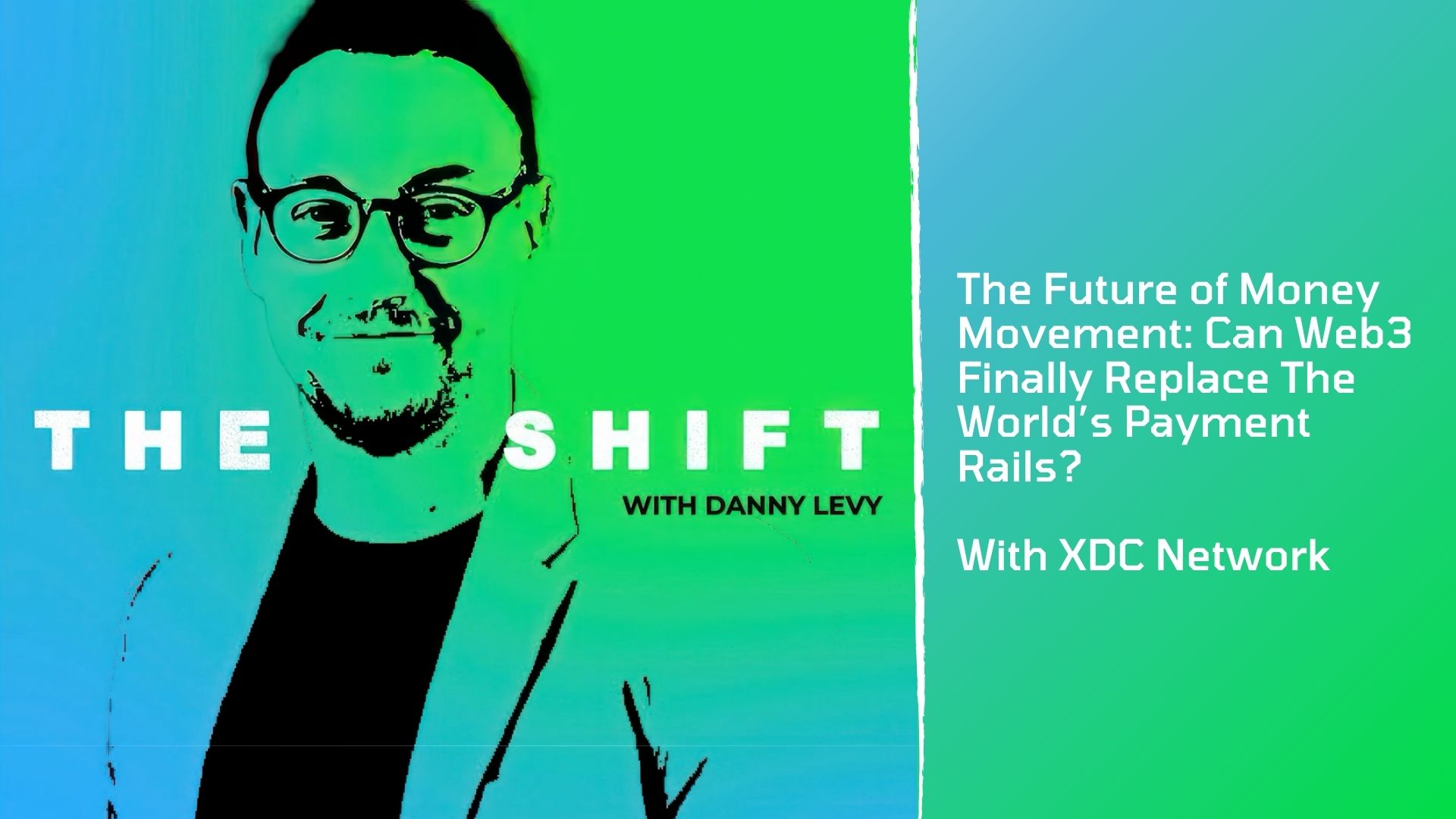The Shift Podcast - XDC Network