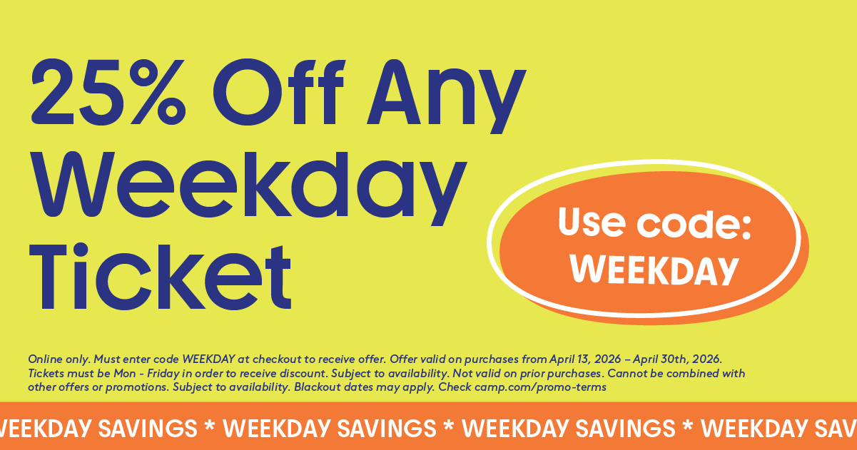 Springtime special. 25% off tickets when you buy 4 or more at CAMP. Ends April 12th!