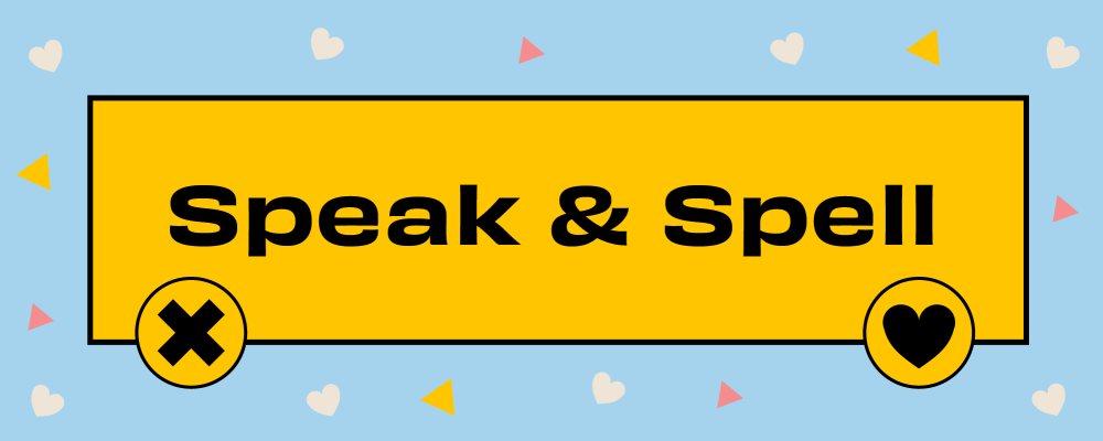 Speak & Spell Dating Profile