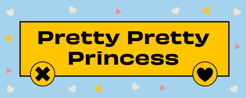 Pretty Pretty Princess Dating Profile