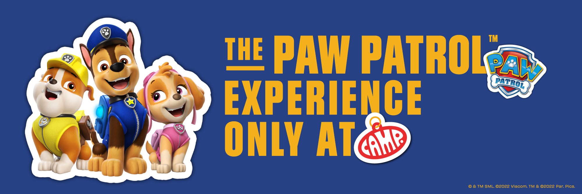The Paw Patrol Experience Only at CAMP - Image of Rubble, Skye and Chase. 