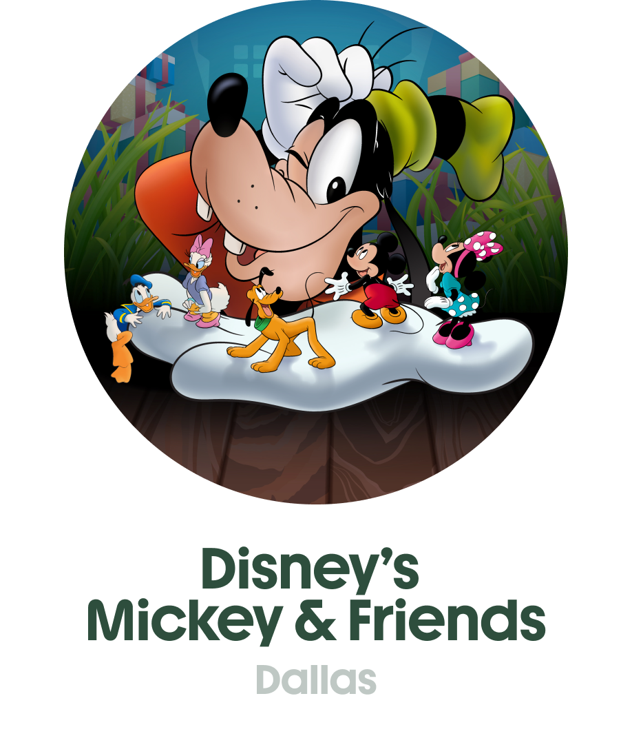 Disney's Mickey and Friends in Dallas