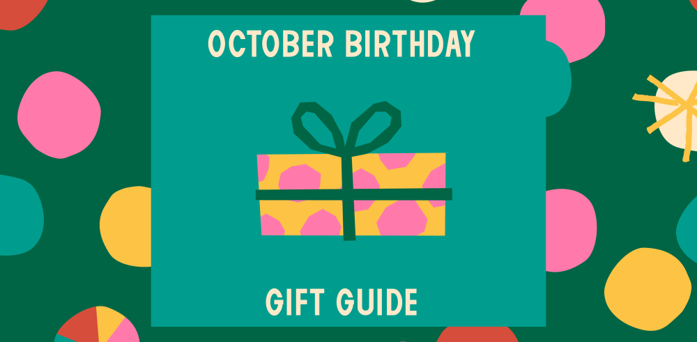 October Birthday Gift Guide