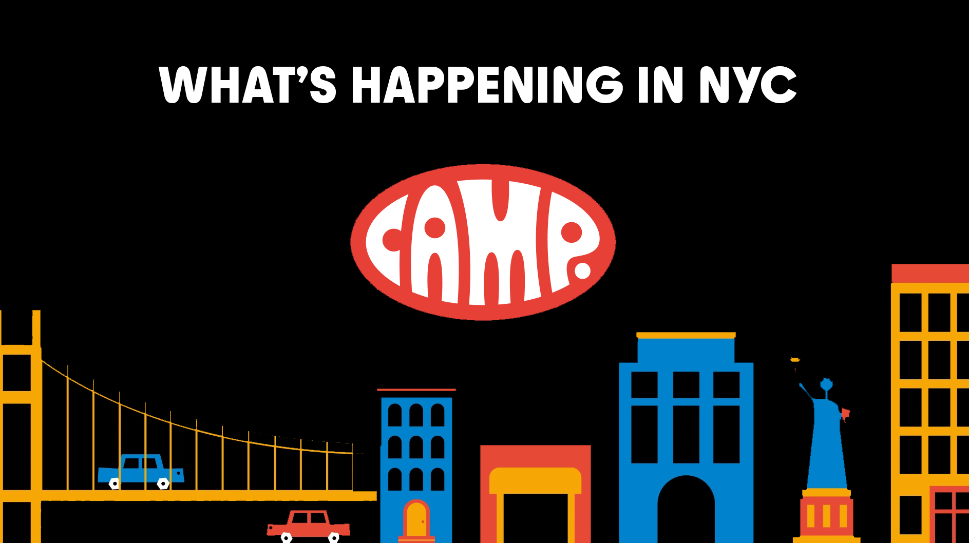 Experience CAMP in NYC Camp