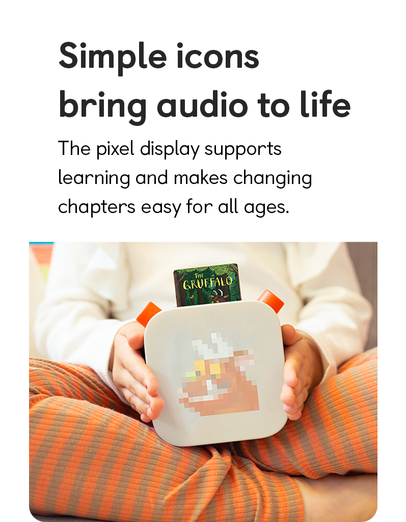 Simple icons bring audio to life: The pixel display supports learning and makes changing chapters easy for all ages