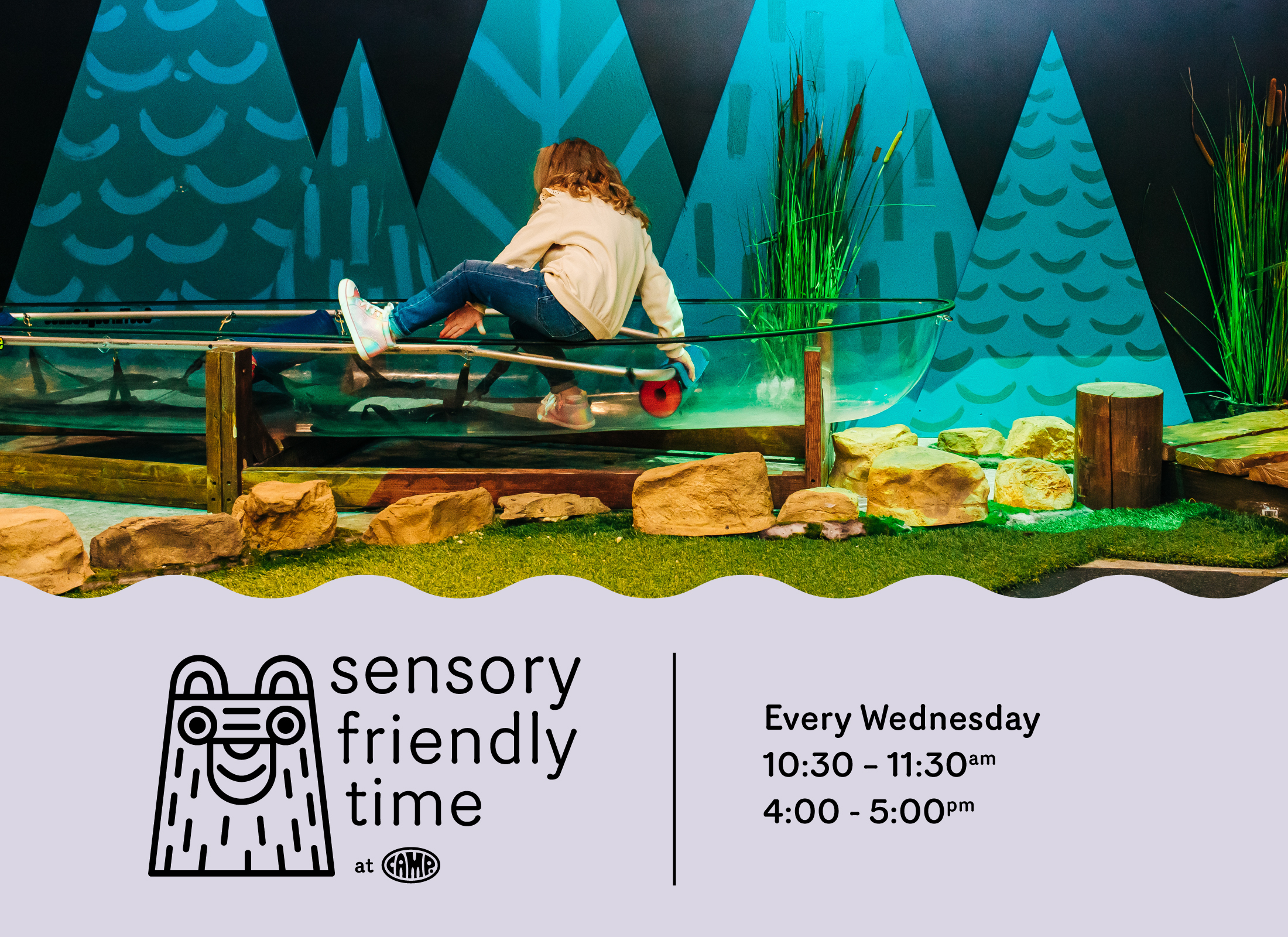 Sensory Friends time at CAMP: Every Wednesday 10:30-11:30 and 4-5.