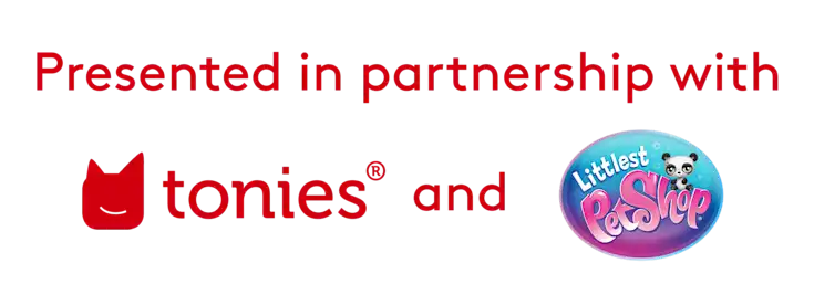 Presented in partnership with Tonies and Littlest Pet Shop