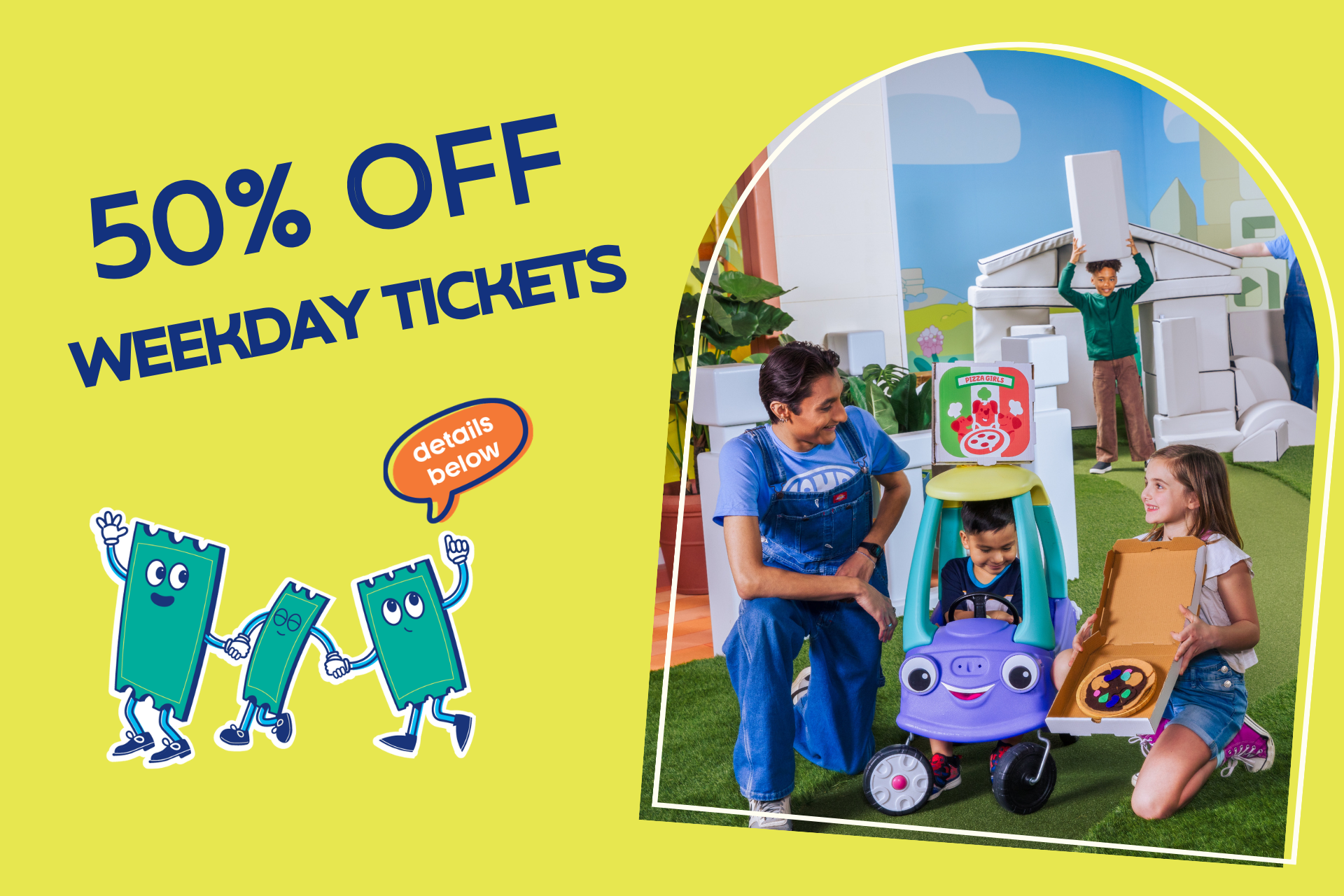 50% Off Weekday Tickets (Mon - Thurs) all July long!
