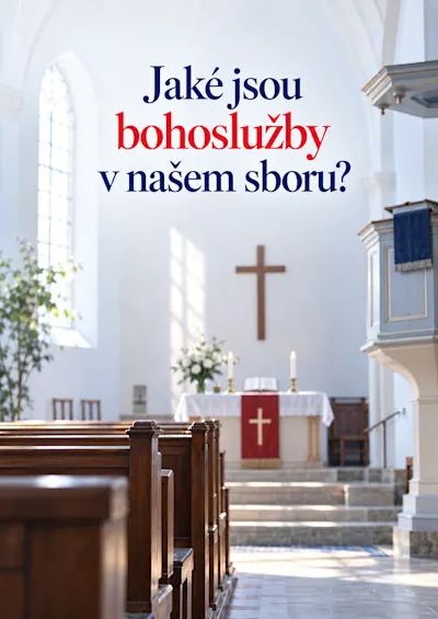 Jak vnímáme bohoslužby v našich sborech?