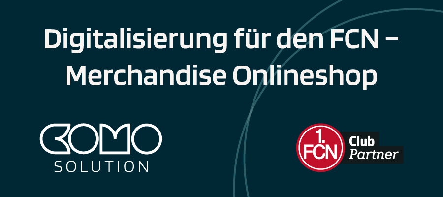 2025-07-31 Digitalisierung für den 1. FC Nürnberg - Der neue ClubShop Onlineshop