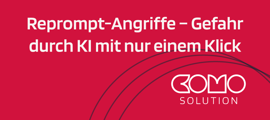 Banner CoMo Solution Reprompt-Angriffe