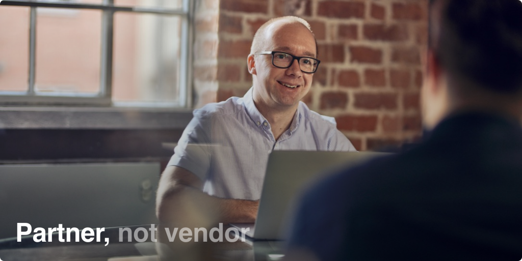 Partner, not vendor - Our Services