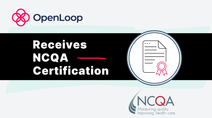 graphic-openloop-receives-NCQA-certification