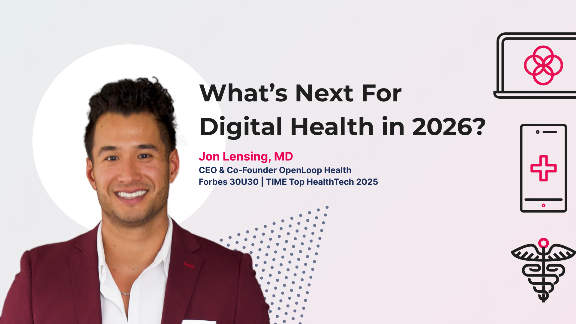 Jon Lensing predicts what's next for digital health in 2026