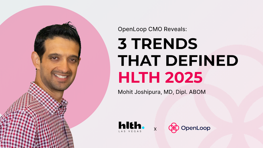 OpenLoop CMO, Dr. Mohit Joshipura, reveals three trends that defined HTLH 2025