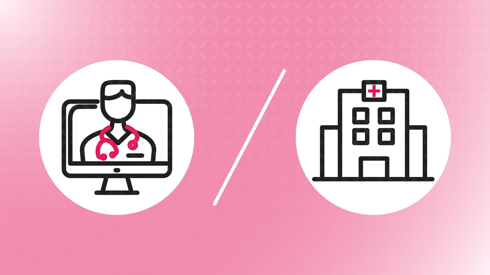 Graphic showing an icon of desktop with a doctor on the screen (left) and an icon of a clinic building (right)