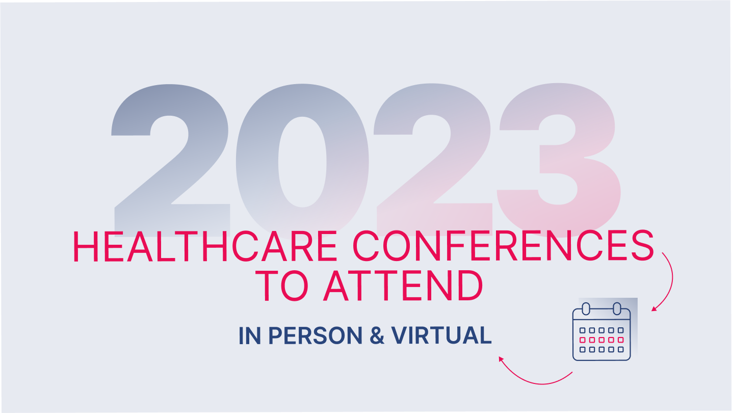 2023-healthcare-conferences-to-attend-in-person-and-virtual-graphic