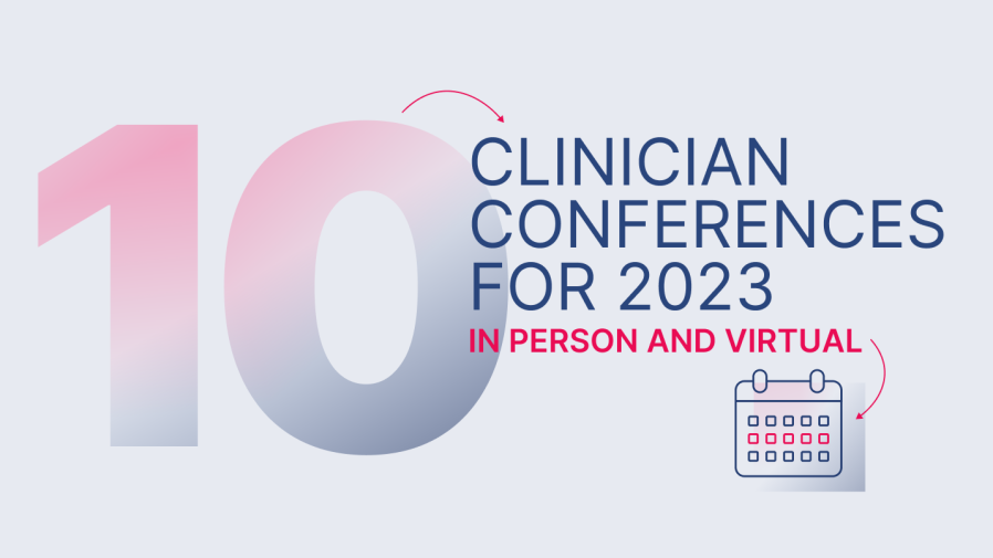 10-clinician-conferences-for-2023-in-person-and-virtual  