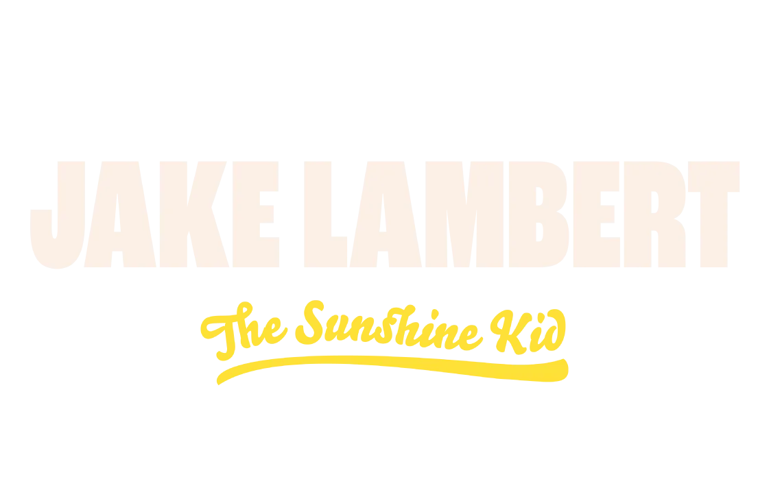 Jake Lambert - The Sunshine Kid