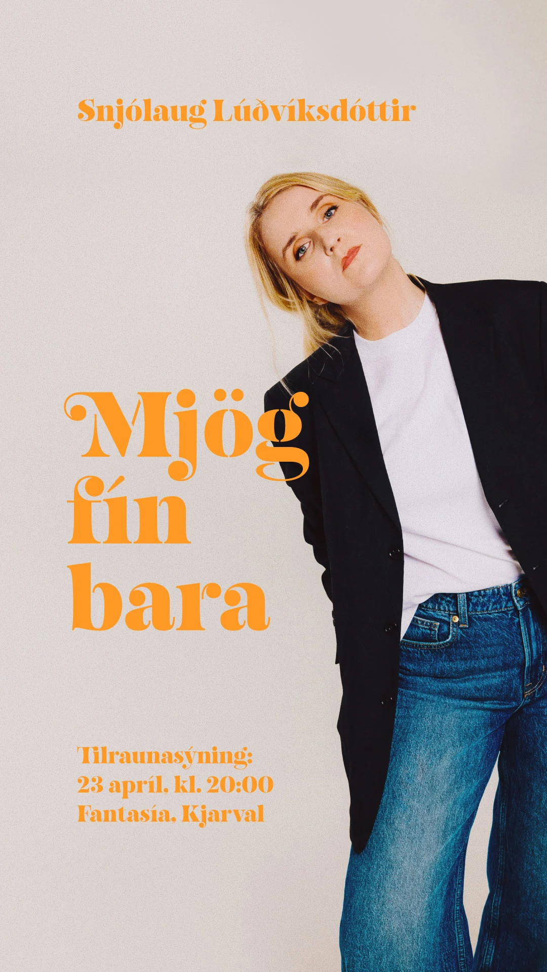 Snjólaug Lúðvíksdóttir, Mjög fín bara - Tilraunasýning