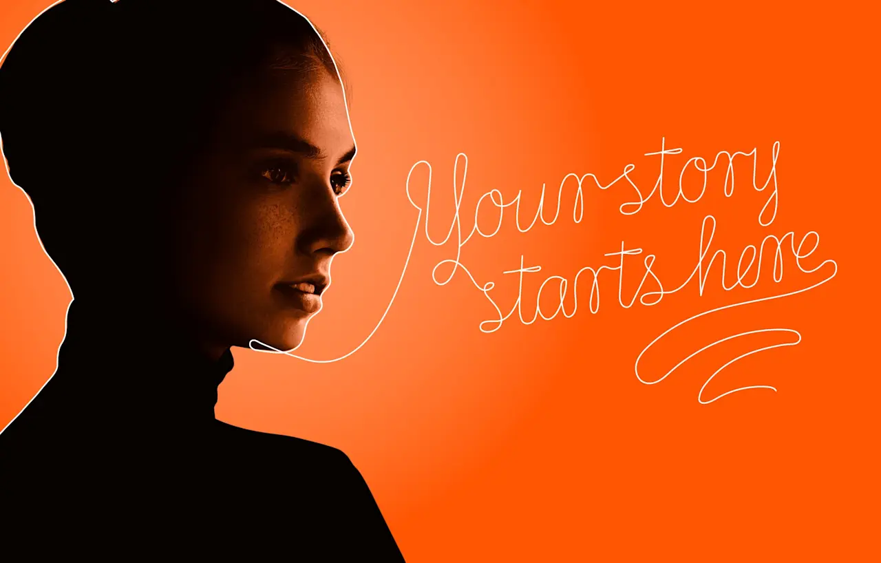 Side profile of a woman’s face with the text that reads 'Your story starts here'