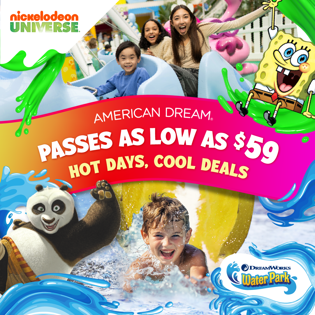 Beat The Heat at American Dream in NJ - Multi-Park Passes Available