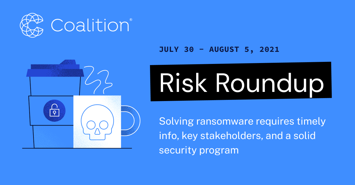 Featured Image for August Risk Roundup: Solving ransomware requires timely info, key stakeholders, and a solid security program