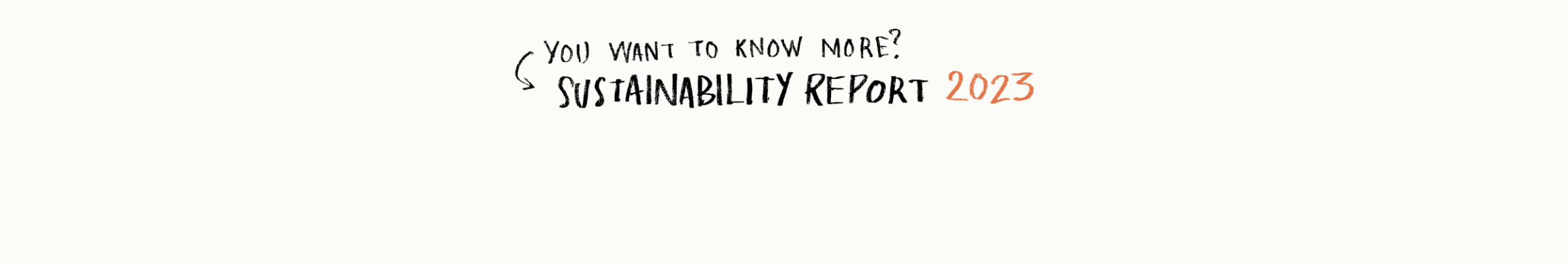 You want to know more? Sustainability Report 2023
