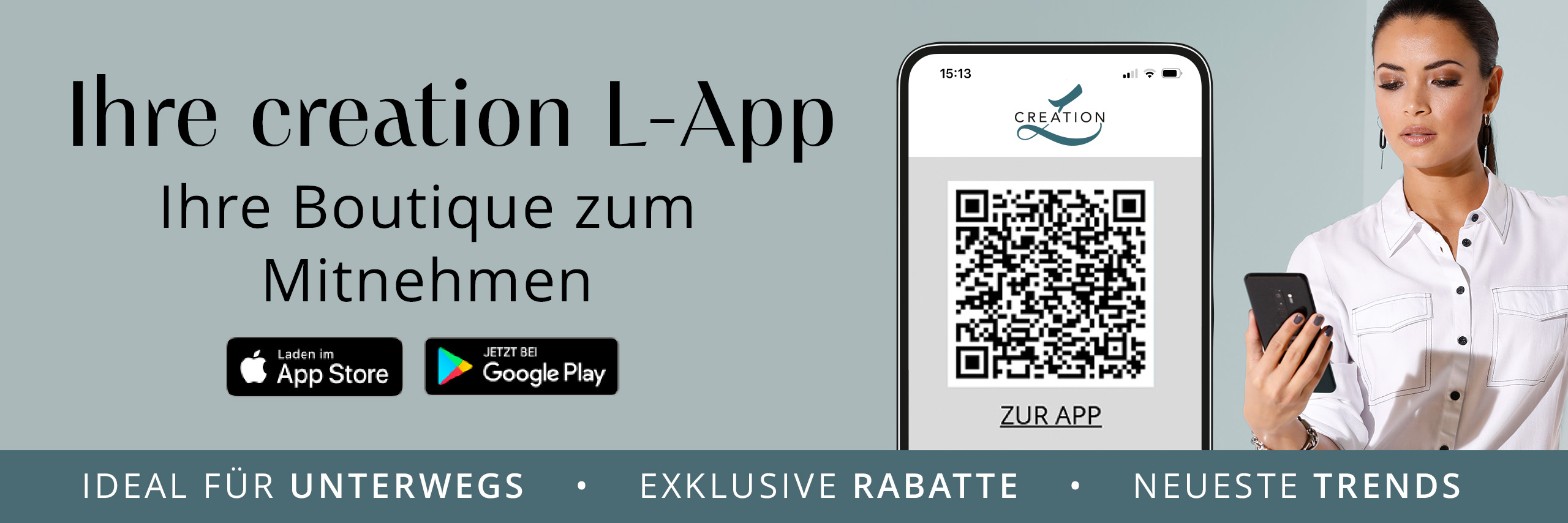 Auf einem türkisen Hintergrund ist ein Model zu sehen und ein Handy mit einem QR Code. Hier kann man den Code scannen, um sich die App von creation L herunter zu laden.