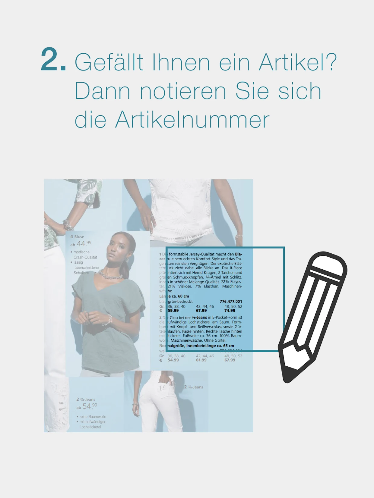 Ein Model in einem Katalog. Text 'Gefällt Ihnen ein Artikel? Dann notieren Sie sich die Artikelnummer'. Ein Model in einem Katalog. Text 'Gefällt Ihnen ein Artikel? Dann notieren Sie sich die Artikelnummer'.