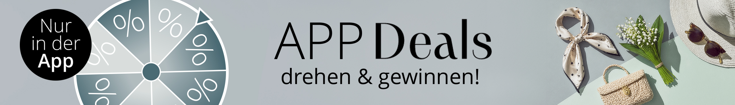 Glücksrad mit Prozentzeichen, daneben ein Strohhut und ein Strauß Maiglöckchen, Text APP Deals drehen & gewinnen!.
