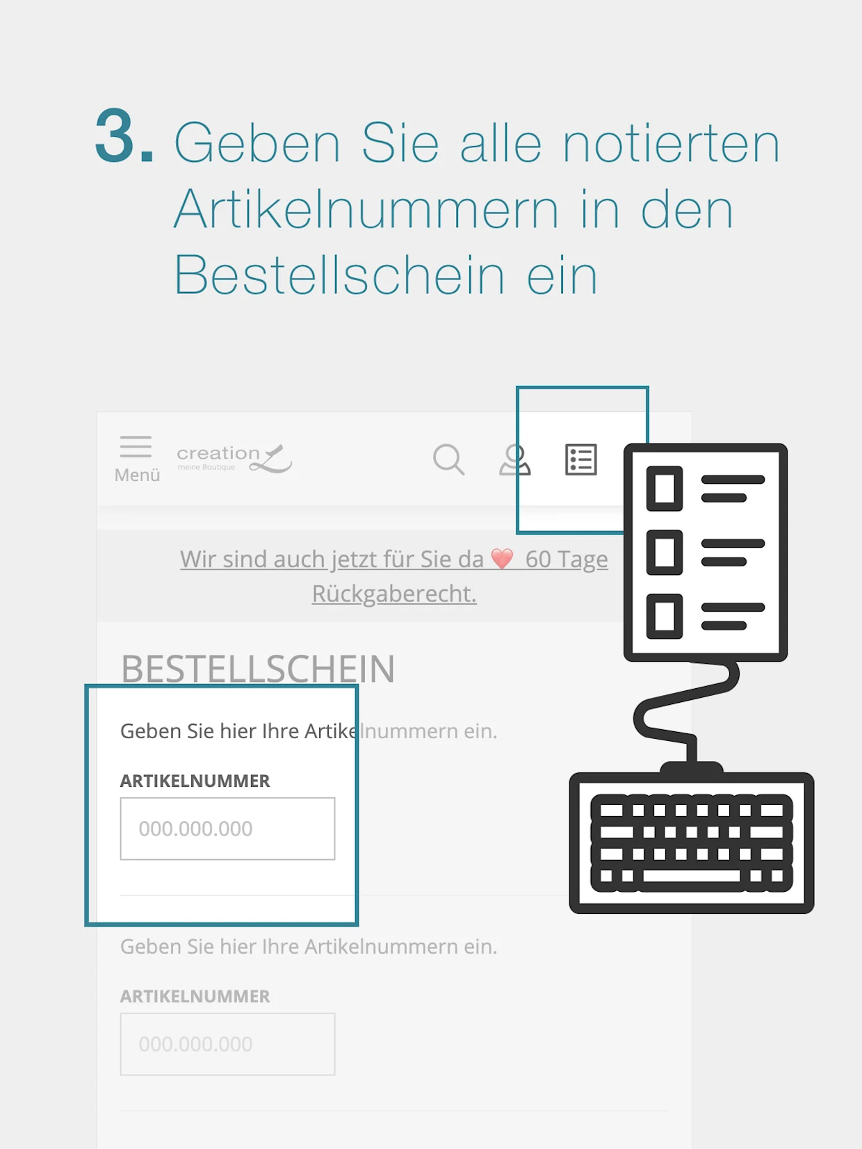 Anleitung zur Eingabe von Artikelnummern. Text 'Geben Sie alle notierten Artikelnummern in den Bestellschein ein'. Anleitung zur Eingabe von Artikelnummern. Text 'Geben Sie alle notierten Artikelnummern in den Bestellschein ein'.