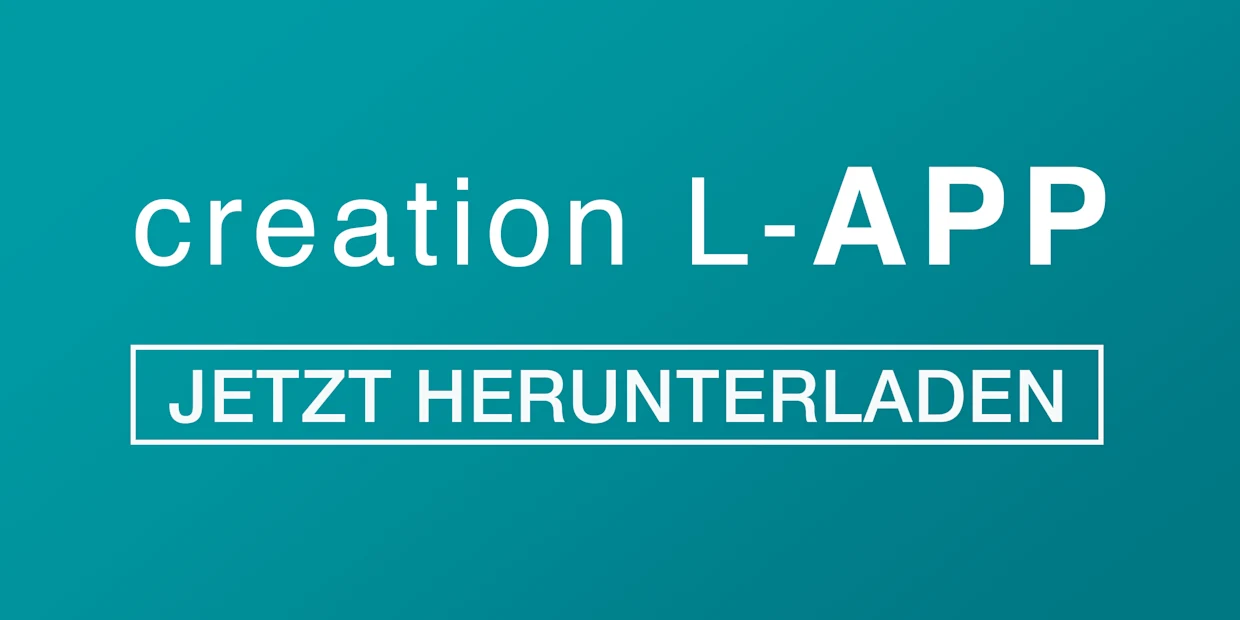 Eine Werbeanzeige mit einem türkisfarbenen Hintergrund. Mit dem Text 'creation L-APP JETZT HERUNTERLADEN'. Der Hintergrund ist einfarbig und hat einen leichten Farbverlauf.