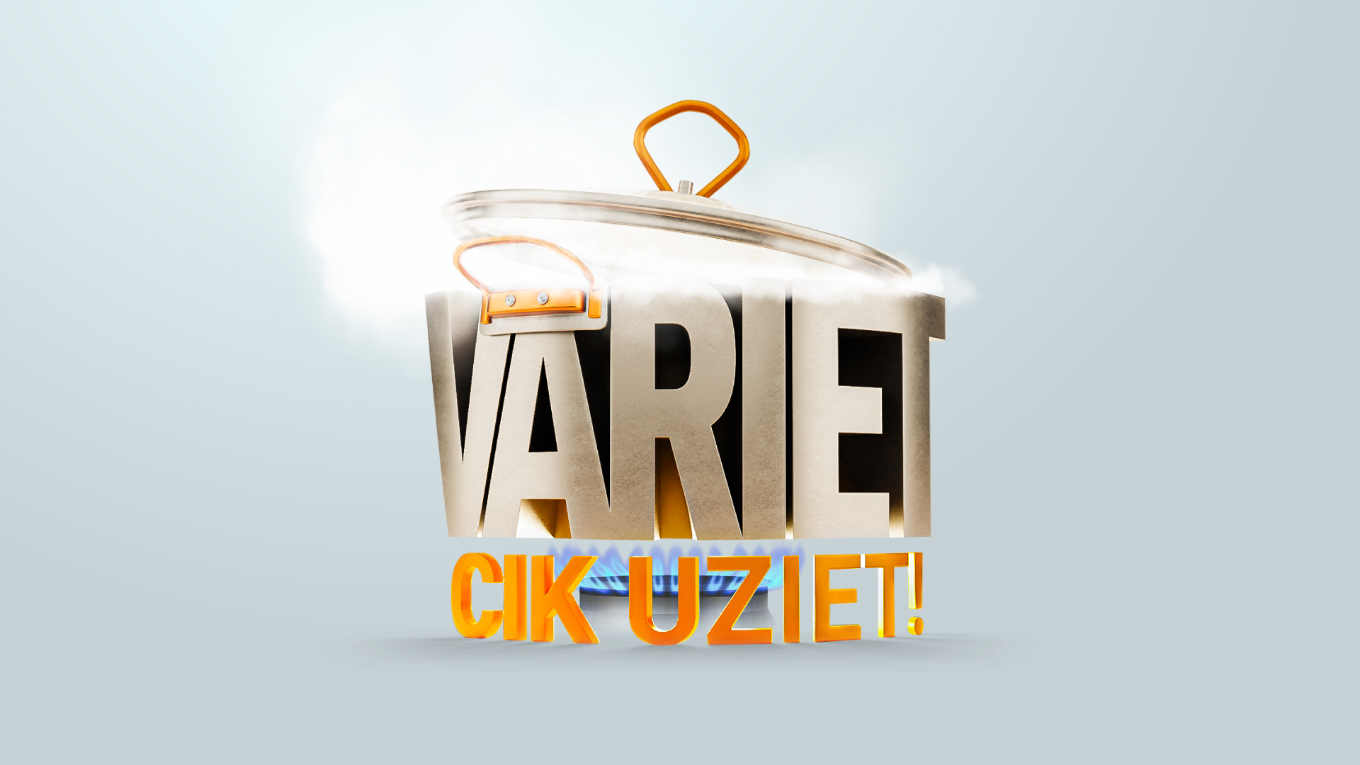 Vāries cik uziet!