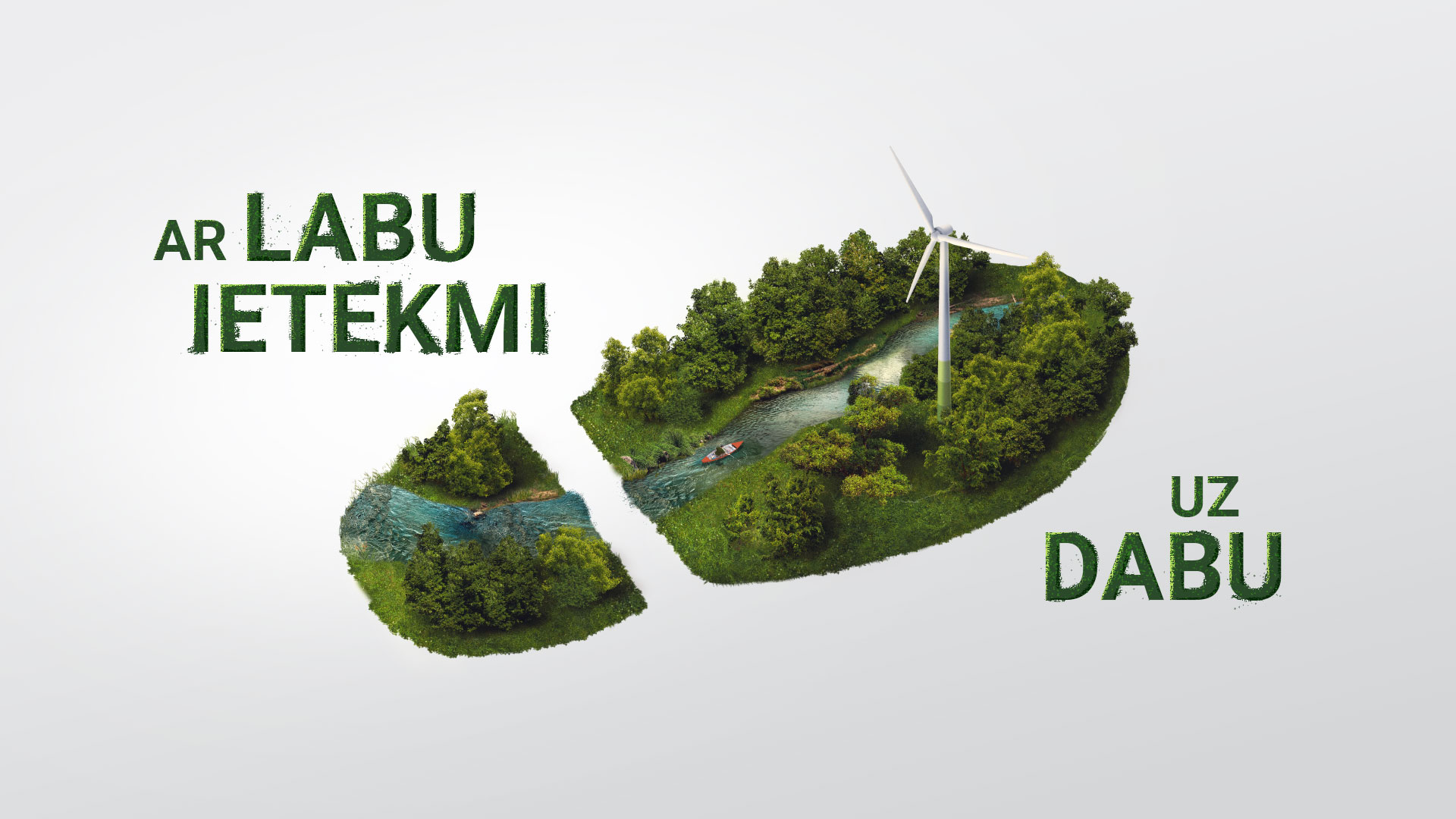 Ar labu ietekmi uz dabu