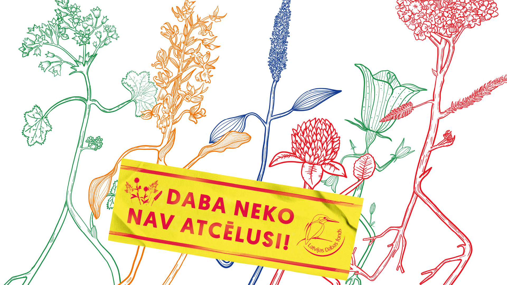 Daba neko nav atcēlusi!