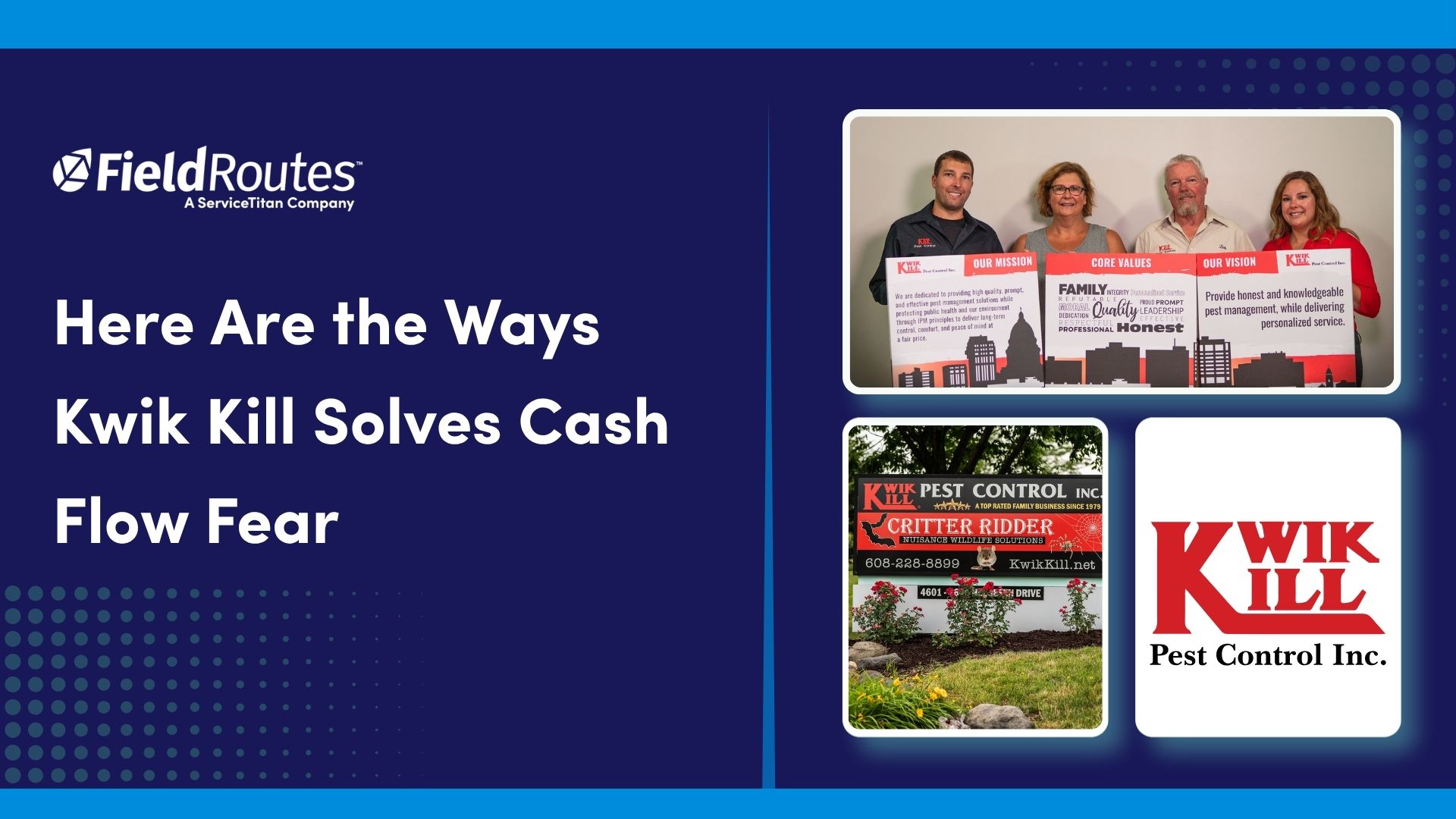 Here Are the Ways Kwik Kill Solves Cash Flow Fear
