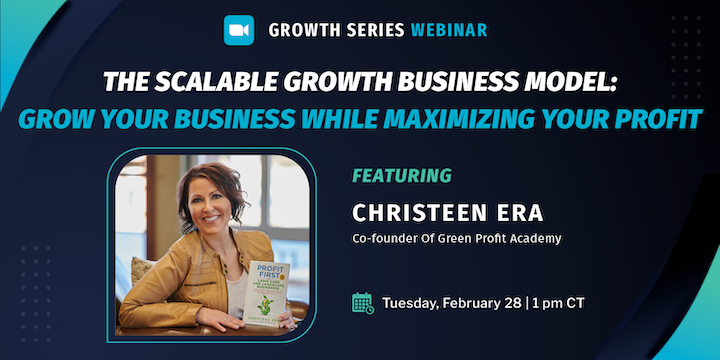 The Scalable Growth Business Model: Grow Your Business While Maximizing Your Profit