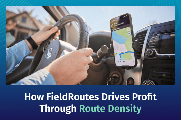 Blog | How FieldRoutes Drives Profit Through Route Density > Featured Image