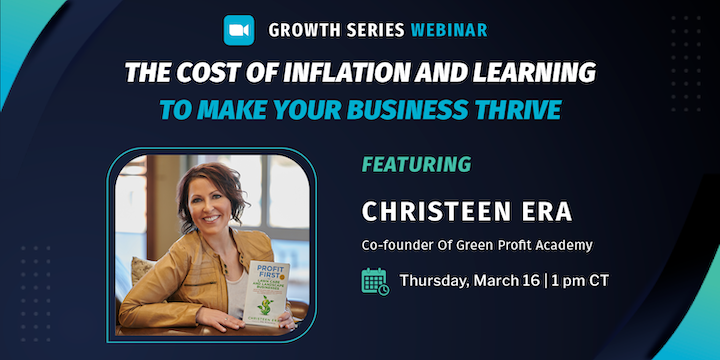 The Cost Of Inflation And Learning to Make Your Business Thrive