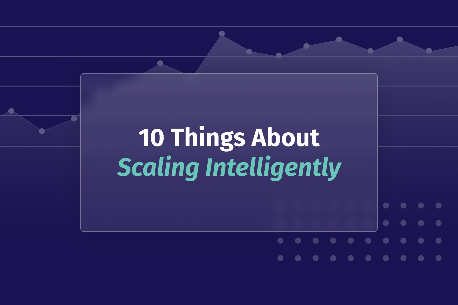 Top 10 Things to Know: Scale Intelligently with FieldRoutes > Featured Image