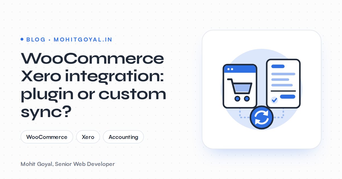 WooCommerce Xero integration: plugin or custom sync?